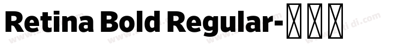 Retina Bold Regular字体转换